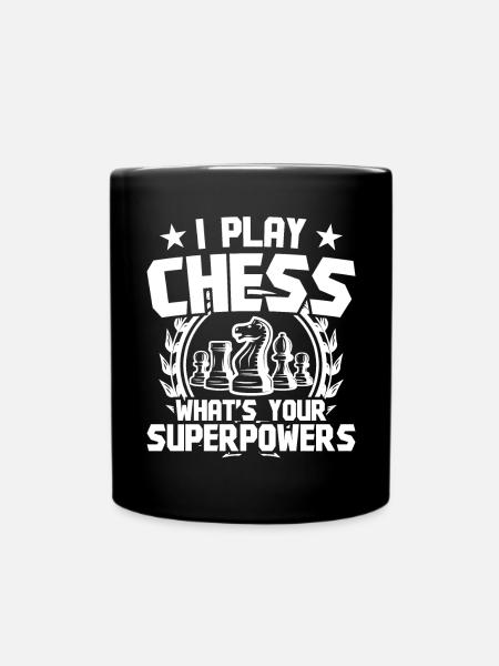 Play Chess what's your Superpower - Tasse einfarbig - Schwarz