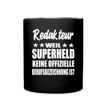 Redakteur Superheld Spruch - Tasse einfarbig - Schwarz - Vorne