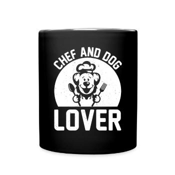 Chef And Dog Lover Chef Cook And Dog Owner Kitchen - Tasse einfarbig - Schwarz - Vorne