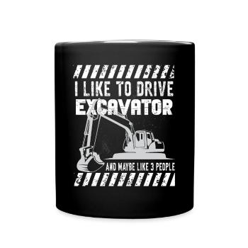 Lustiger Bagger Spruch für Baggerfahrer - Tasse einfarbig - Schwarz - Vorne