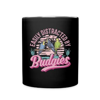 Easily distracted by Budgies Budgie - Full Colour Mug - black - Front