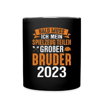 Bald muss ich mein Spielzeug teilen Bruder 2023 - Tasse einfarbig - Schwarz - Vorne