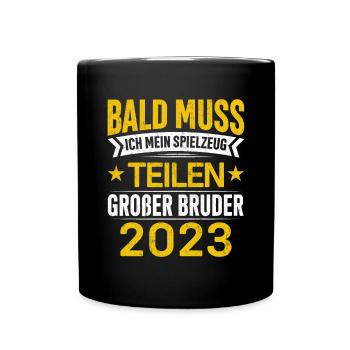 Bald muss ich mein Spielzeug teilen Bruder 2023 - Tasse einfarbig - Schwarz - Vorne