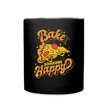 Bake Someone Happy Pizza Oven Pizza Pizza Tray - Full Colour Mug - black - Front