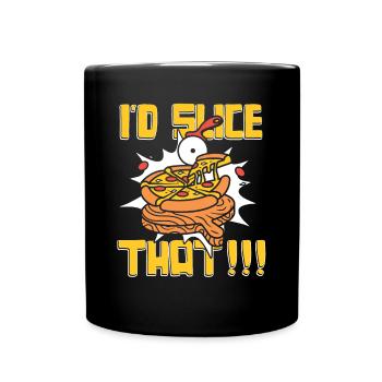I'd Slice That Pizza Oven Pizza Pizza Tray - Full Colour Mug - black - Front