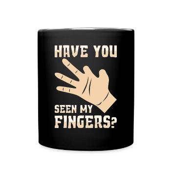 Haben Sie meine Finger gesehen? Fingeramputierter - Tasse einfarbig - Schwarz - Vorne