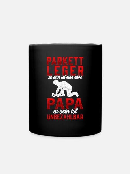 Parkettleger sein ist eine Ehre Fußbodenleger - Tasse einfarbig - Schwarz