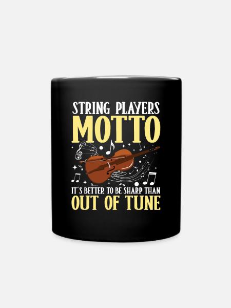 String Players Motto Sharp Than Out Of Tune - Tasse einfarbig - Schwarz