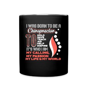Chiropractor I Was Born To Be A Chiropractor - Full Colour Mug - black - Front