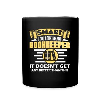 Bookkeeper Smart Good Looking Bookkeeper - Full Colour Mug - black - Front