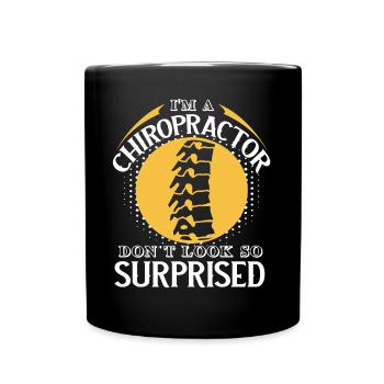Chiropractor I'm A Chiropractor - Full Colour Mug - black - Front
