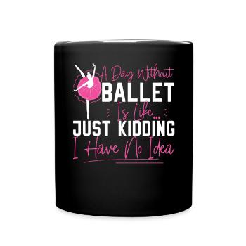 Ballet Dancer Dance Girl Ballerina - Tasse einfarbig - Schwarz - Vorne