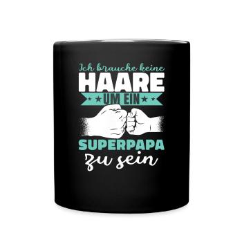 Ich brauche keine Haare um ein Superpapa zu sein - Tasse einfarbig - Schwarz - Vorne