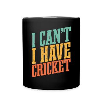 Je ne peux pas avoir de cricket - Mug uni - noir - Devant