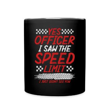 Oui officier j’ai vu la limite de vitesse que je n’ai pas vue - Mug uni - noir - Devant