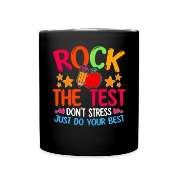 Rock The Test Ne stressez pas, faites de votre mieux - Mug uni - noir - Devant