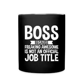 , Because Awesome Is Not A Official Job Title2 - Full Colour Mug - black - Front