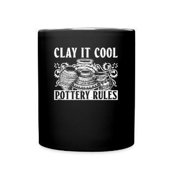 Clay It Cool, Règles de poterie - Töpfer Keramik - Mug uni - noir - Devant