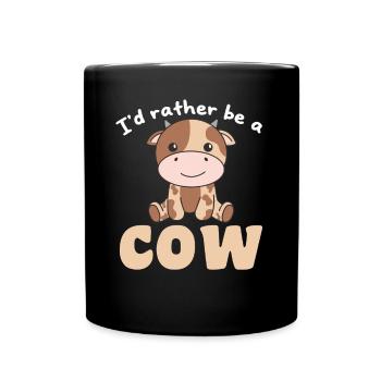 Ich wäre lieber eine Kuh - süße Kuh - Tasse einfarbig - Schwarz - Vorne