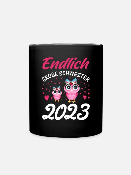 Endlich große Schwester 2023 - Tasse einfarbig - Schwarz