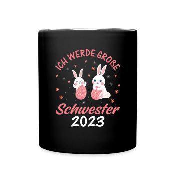 Ich werde große Schwester 2023 - Tasse einfarbig - Schwarz - Vorne