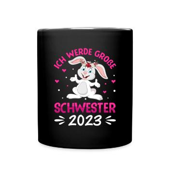 Ich werde große Schwester 2023 - Tasse einfarbig - Schwarz - Vorne