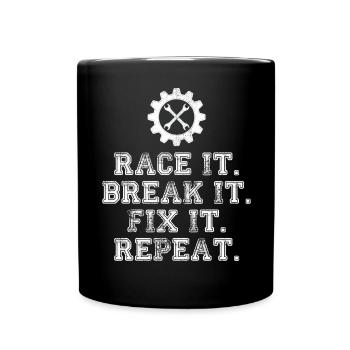 Race It Break It Fix It Repeat Racing Mechanic - Mug uni - noir - Devant
