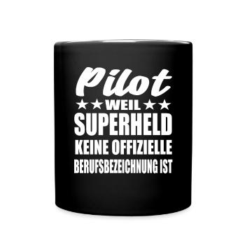 Pilot Superheld Spruch - Tasse einfarbig - Schwarz - Vorne