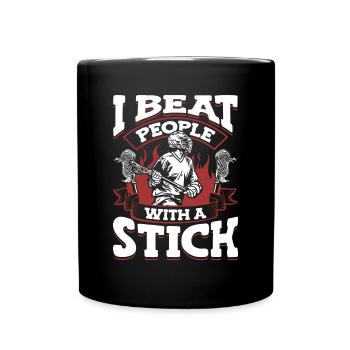 I Beat People With a Stick Intercrosse Lax - Full Colour Mug - black - Front