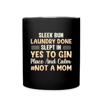 Sleek Bun Lingerie Finished Sleeping in Childfree - Full Colour Mug - black - Front
