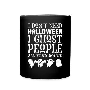 Grusel Halloweenspruch Spruch Halloween - Tasse einfarbig - Schwarz - Vorne