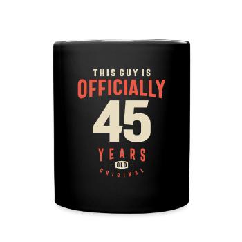 This Guy is Officially 45 Years Old Original - 45 - Full Colour Mug - black - Front