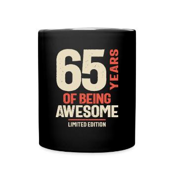 65 Years Of Being Awesome - 65th Birthday - Full Colour Mug - black - Front