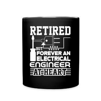 Forever An Electrical Engineer At Heart - Full Colour Mug - black - Front