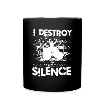 I Destroy Silence - Tasse einfarbig - Schwarz - Vorne