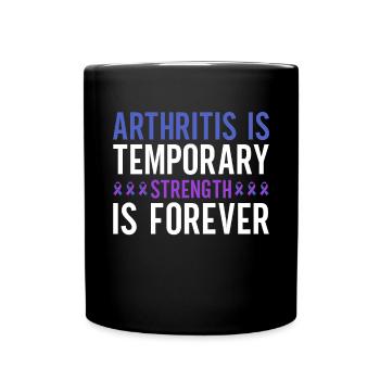 L’arthrite est une force temporaire est pour toujours - Mug uni - noir - Devant
