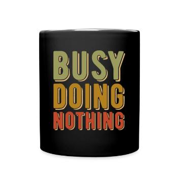 Busy Doing Nothing - Citation amusante - Rétro vintage - Mug uni - noir - Devant