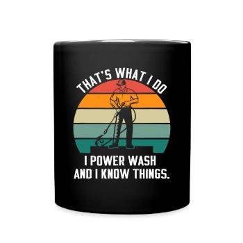Das ist es, was ich tue, ich wasche und ich kenne die Dinge - Tasse einfarbig - Schwarz - Vorne