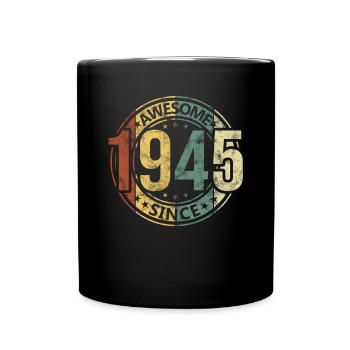 Awesome Since 1945 Retro Vintage Birthday - Full Colour Mug - black - Front