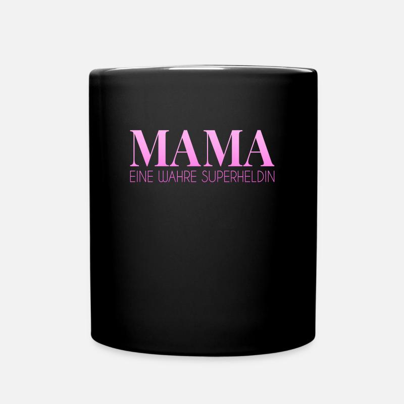 Mama Superheldin Spruch - Tasse einfarbig - Schwarz