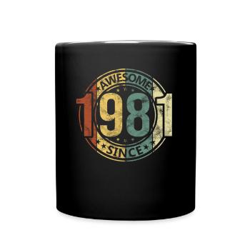 Awesome Since 1981 Retro Vintage Geburtstag - Tasse einfarbig - Schwarz - Vorne