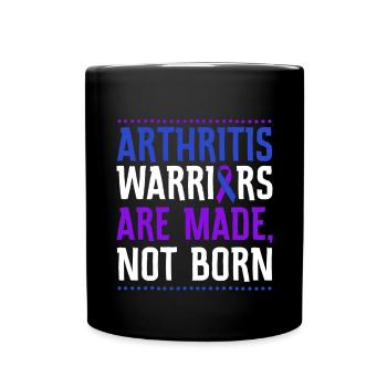 Les guerriers de l’arthrite sont faits, pas nés - Mug uni - noir - Devant
