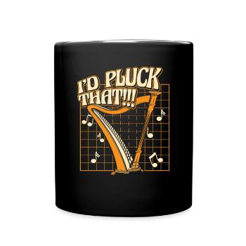 I'd Pluck That Konzertharfe Harfenmusik Harfe - Tasse einfarbig - Schwarz - Vorne