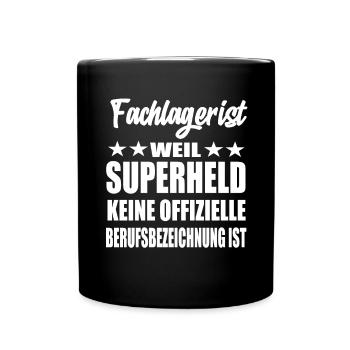 Fachlagerist Superheld Spruch - Tasse einfarbig - Schwarz - Vorne