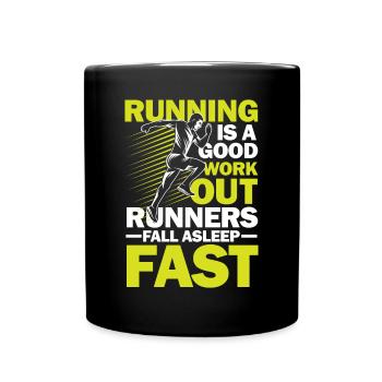 Running Good Work Out Runners Fall Asleep Fast - Tasse einfarbig - Schwarz - Vorne