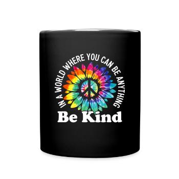 Dans un monde où vous pouvez être n’importe quoi, soyez gentil signe - Mug uni - noir - Devant