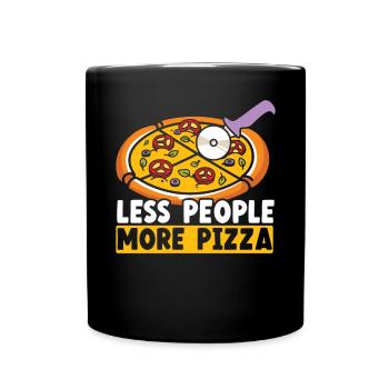 Weniger Menschen Mehr Pizzaliebhaber Italienisches Essen - Tasse einfarbig - Schwarz - Vorne