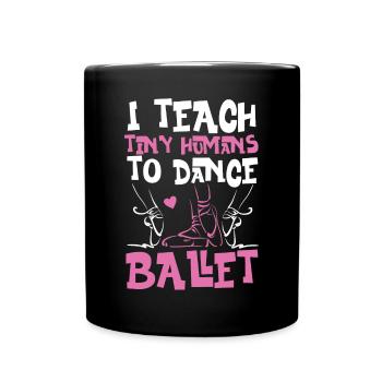 Ballet Dancer Dance Girl Ballerina - Tasse einfarbig - Schwarz - Vorne