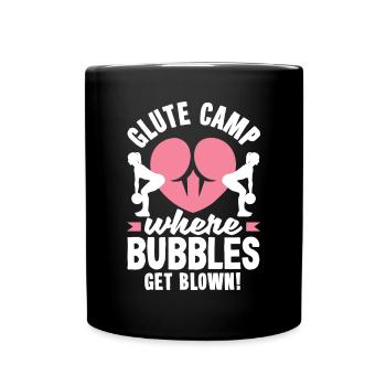 Glute Camp: Where Bubbles Get Blown - Tasse einfarbig - Schwarz - Vorne
