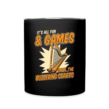 Until The Buzzering Starts Harfenmusik Harfe - Tasse einfarbig - Schwarz - Vorne